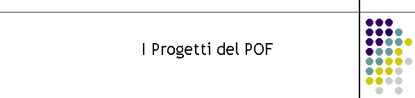 I Progetti del POF